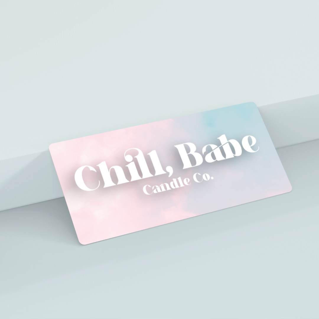 Chill, Babe Candle Co E-Gift Card